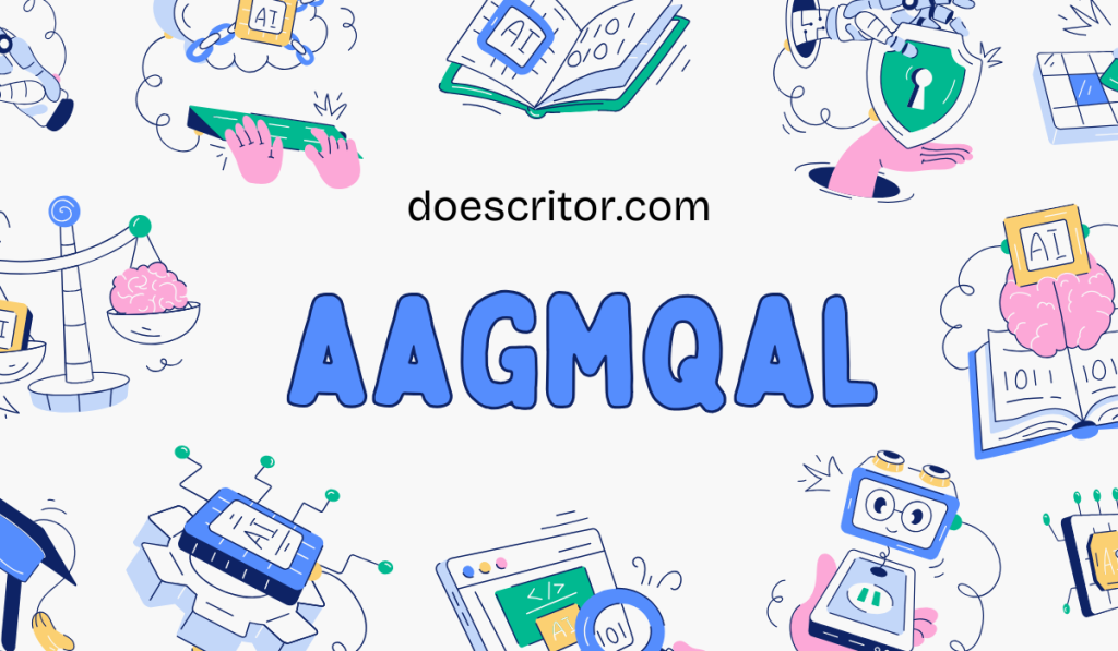 Aagmqal: Understanding the Meaning, Potential Uses, and Growing Interest Around the Term aagmqal