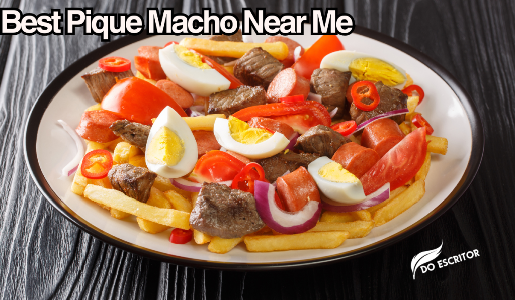 Best Pique Macho Near Me
